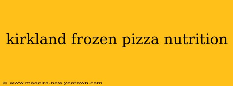kirkland frozen pizza nutrition