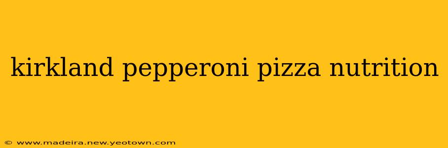 kirkland pepperoni pizza nutrition