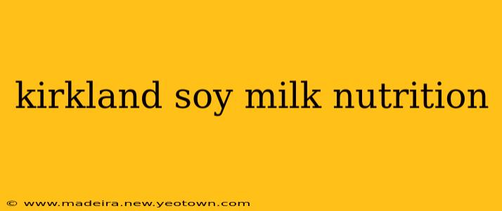 kirkland soy milk nutrition