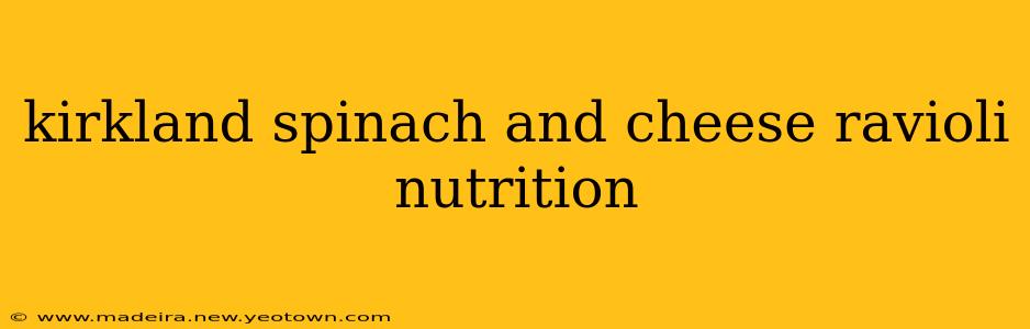 kirkland spinach and cheese ravioli nutrition