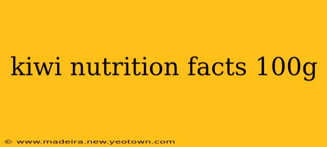 kiwi nutrition facts 100g