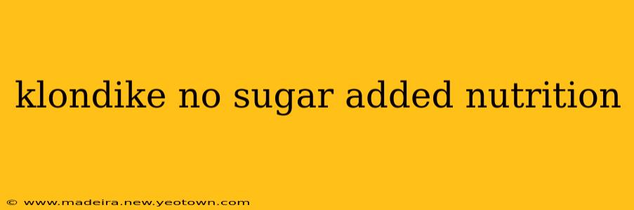 klondike no sugar added nutrition