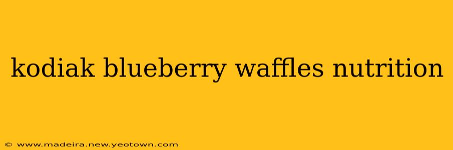 kodiak blueberry waffles nutrition
