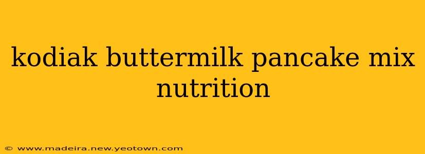 kodiak buttermilk pancake mix nutrition