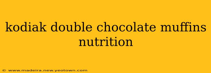 kodiak double chocolate muffins nutrition