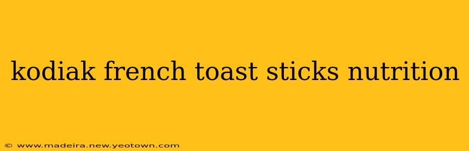kodiak french toast sticks nutrition