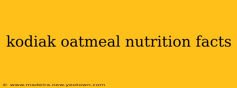 kodiak oatmeal nutrition facts