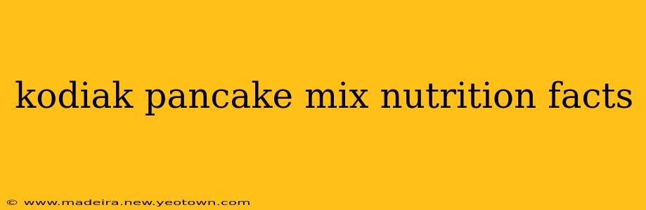 kodiak pancake mix nutrition facts