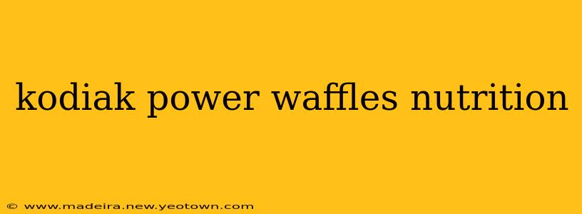 kodiak power waffles nutrition