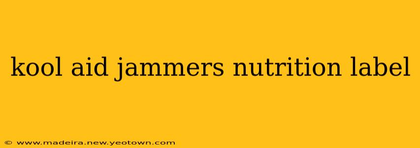 kool aid jammers nutrition label