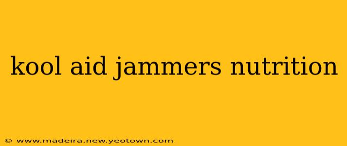 kool aid jammers nutrition