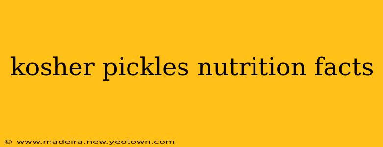 kosher pickles nutrition facts