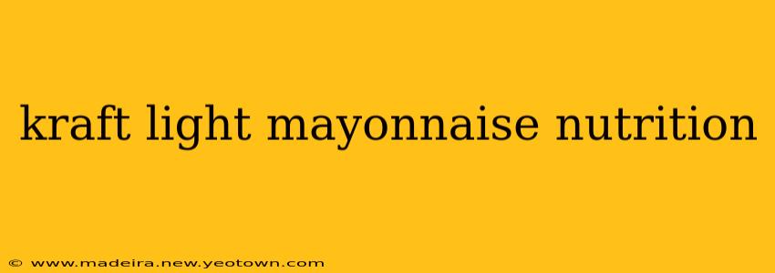 kraft light mayonnaise nutrition