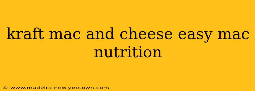 kraft mac and cheese easy mac nutrition