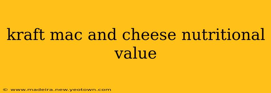kraft mac and cheese nutritional value