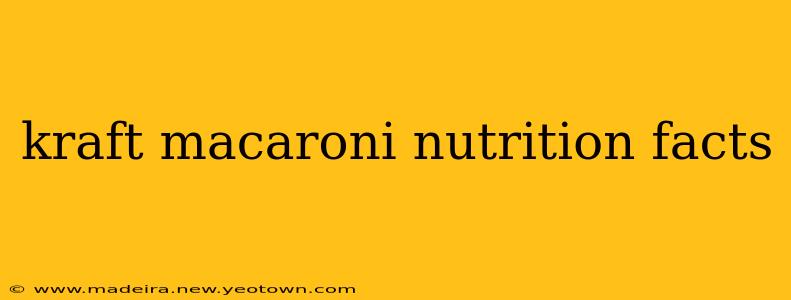 kraft macaroni nutrition facts