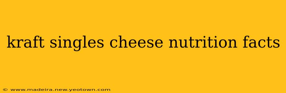 kraft singles cheese nutrition facts