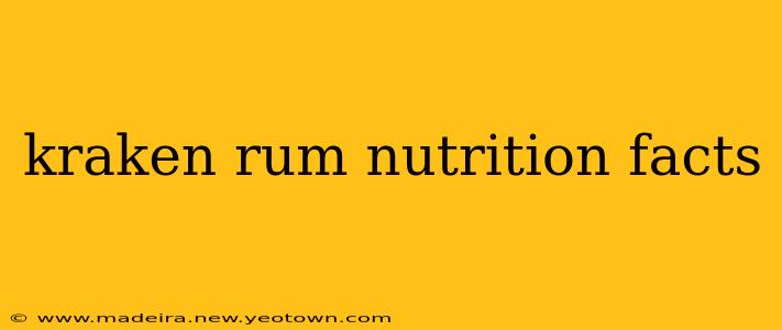 kraken rum nutrition facts