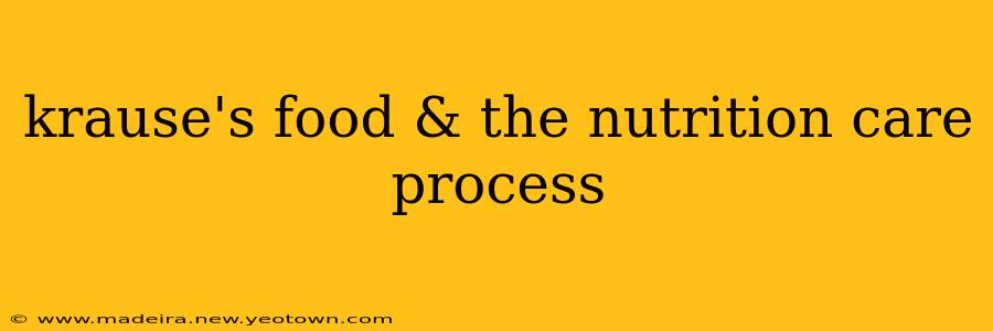 krause's food & the nutrition care process