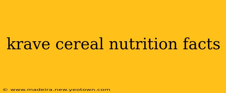 krave cereal nutrition facts