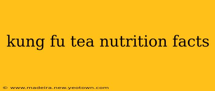 kung fu tea nutrition facts