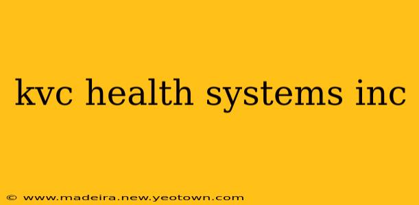 kvc health systems inc