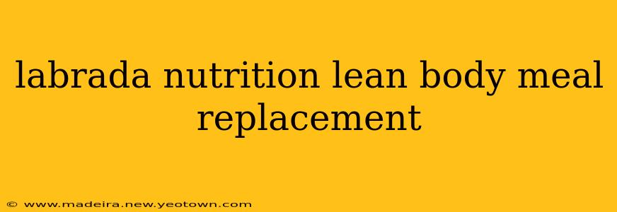 labrada nutrition lean body meal replacement