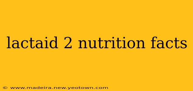 lactaid 2 nutrition facts