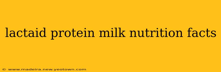lactaid protein milk nutrition facts
