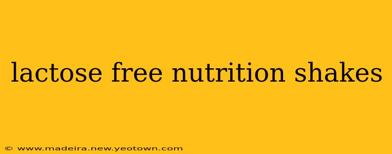 lactose free nutrition shakes