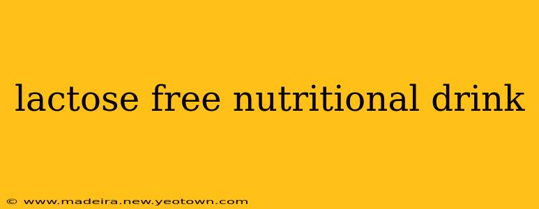 lactose free nutritional drink