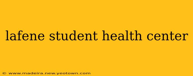 lafene student health center