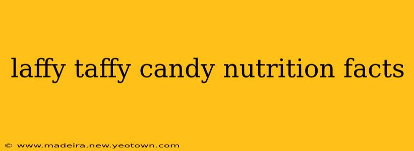 laffy taffy candy nutrition facts