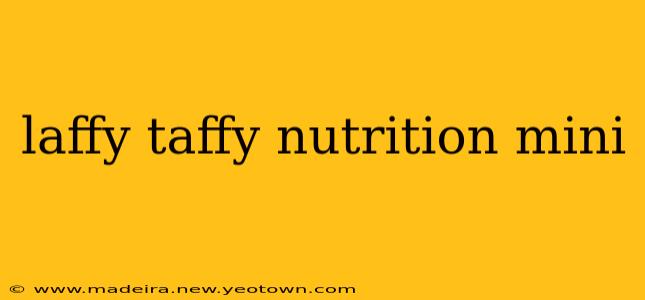 laffy taffy nutrition mini