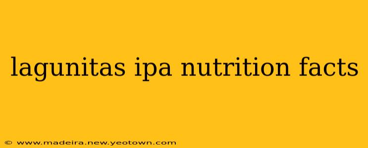 lagunitas ipa nutrition facts