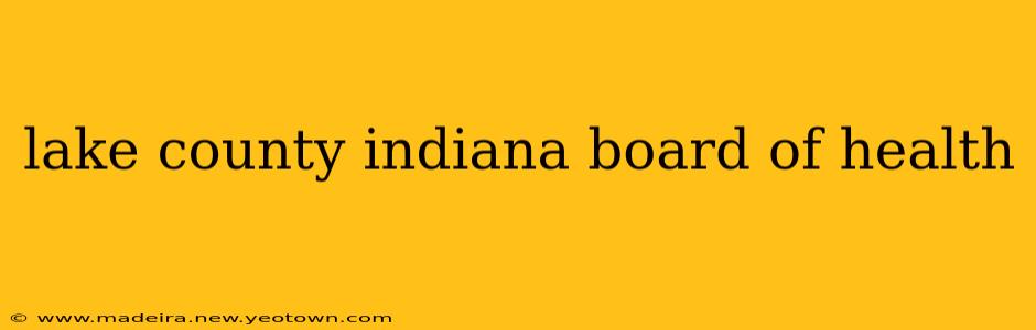 lake county indiana board of health