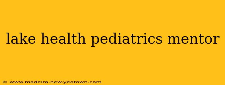 lake health pediatrics mentor