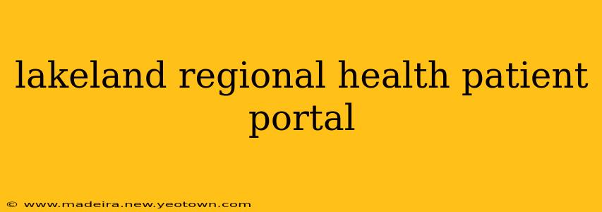 lakeland regional health patient portal