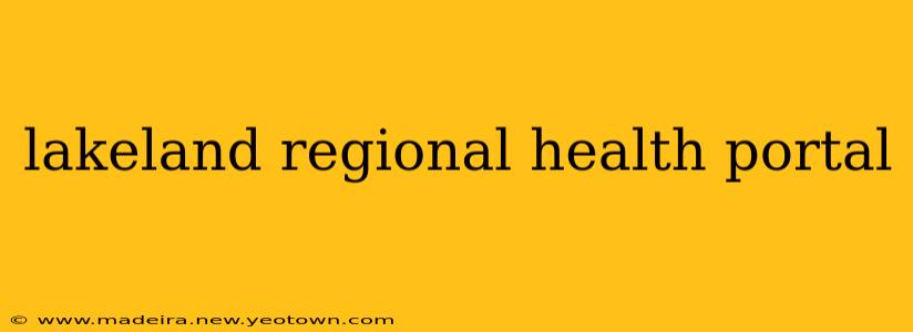 lakeland regional health portal
