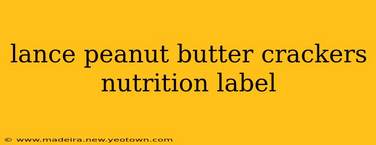 lance peanut butter crackers nutrition label