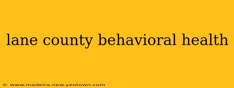 lane county behavioral health
