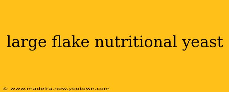 large flake nutritional yeast
