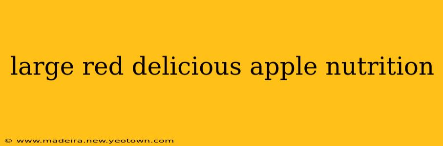 large red delicious apple nutrition