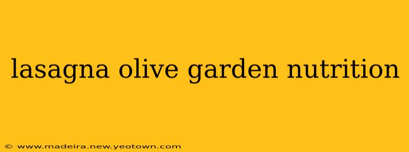 lasagna olive garden nutrition