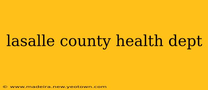 lasalle county health dept