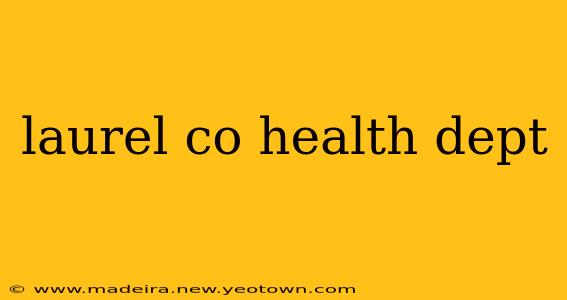 laurel co health dept