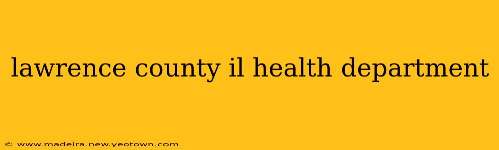 lawrence county il health department