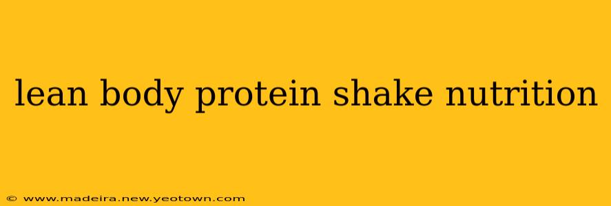 lean body protein shake nutrition