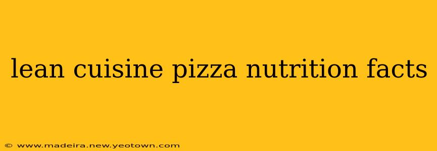 lean cuisine pizza nutrition facts