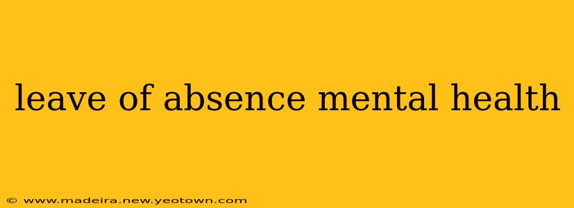 leave of absence mental health